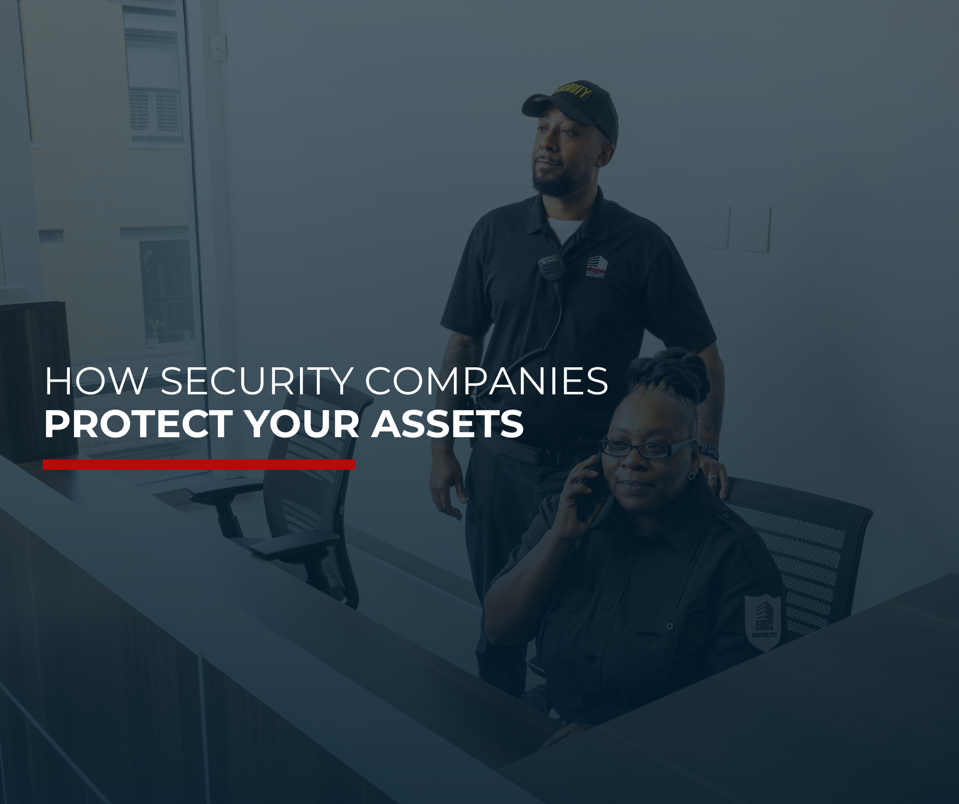 How Security Guard Companies Protect Your Assets Blog Header Image